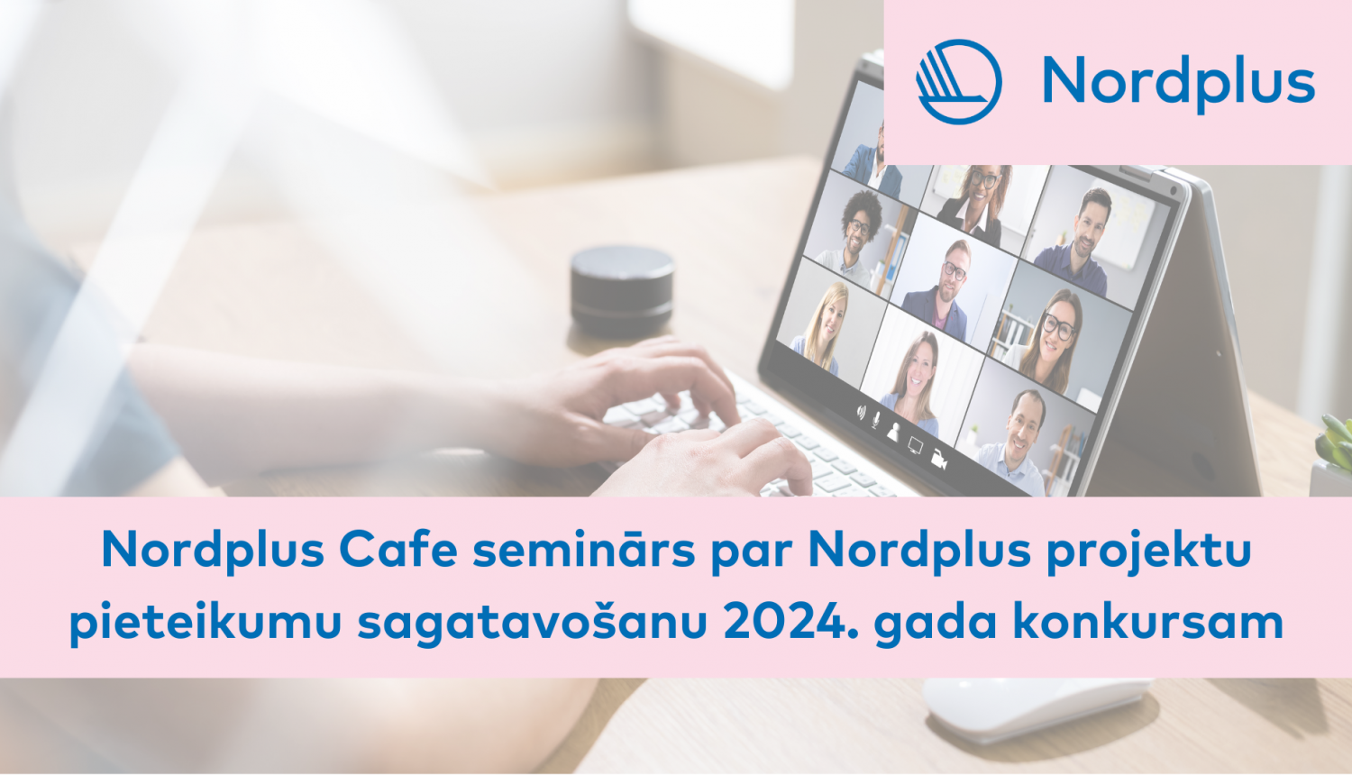 Nordplus vizuālis par Nordplus Cafe semināriem